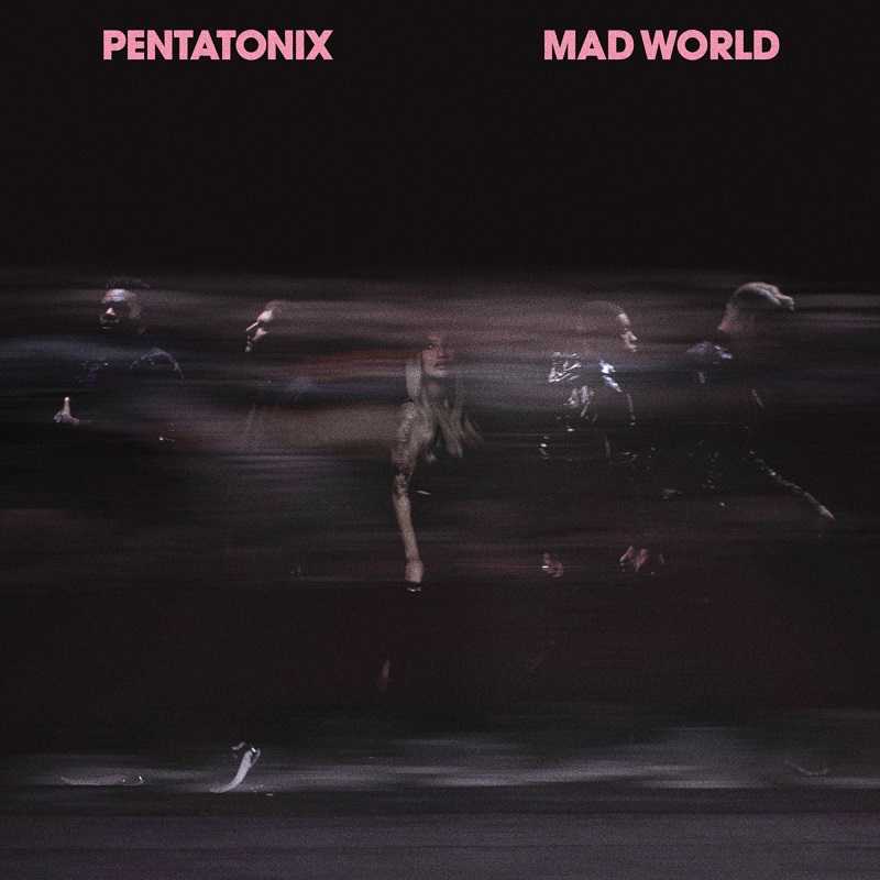 Pentatonix - Mad World